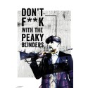 POSTER PEAKY BLINDERS DONT F**K WITH THE PEAKY BLINDERS